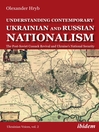 Cover image for Understanding Contemporary Ukrainian and Russian Nationalism